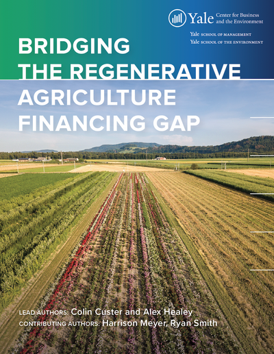 Report cover for Bridging the Regenerative Agriculture Financing Gap